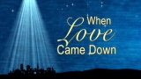 When Love Came Down: Christmas Loop