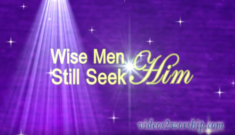 Read more about the article Wise Men Still Seek Him Motion