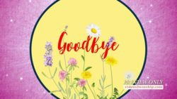Mothers Day Goodbye Floral Video