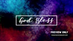 Read more about the article God Bless Church Title Motion Worship Video