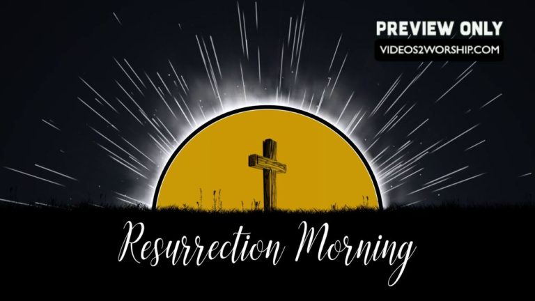 Read more about the article Resurrection Morning Worship Motion Loop