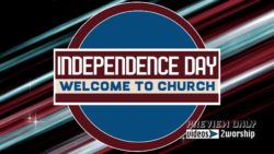 Read more about the article Independence Day Welcome To Church Motion