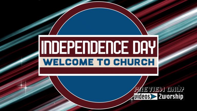 Read more about the article Independence Day Welcome To Church Motion