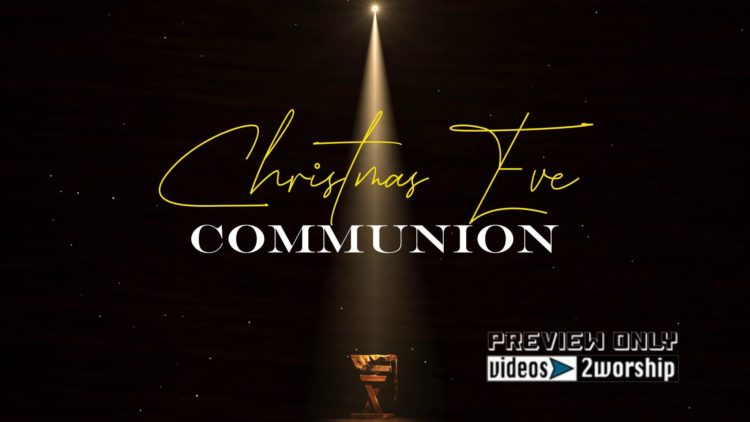Christmas Eve Communion Title Motion