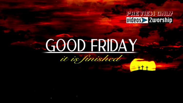 Good Friday It Is Finished Title Background