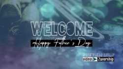 Read more about the article Father’s Day Welcome Motion Worship