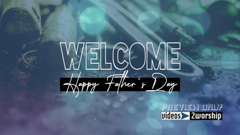 Read more about the article Father’s Day Welcome Motion Worship