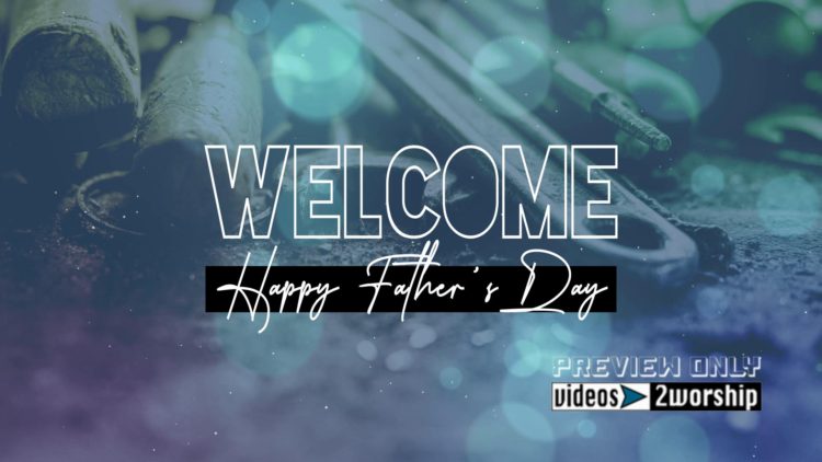 Fathers Day Welcome Title Motion Worship