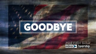 Read more about the article Goodbye Patriotic Motion Background Video