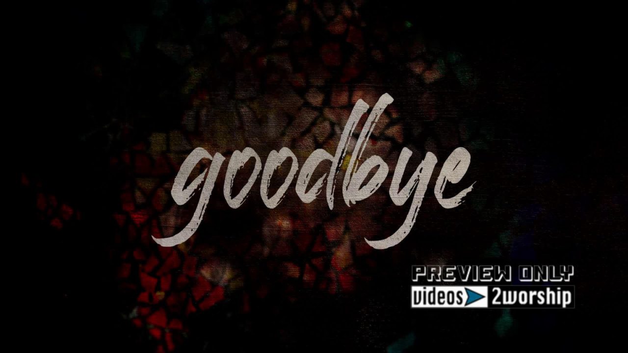 Goodbye Church Motion Worship Title Video