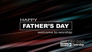 Read more about the article Happy Fathers Day Welcome To Worship