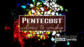 Read more about the article Pentecost Welcome To Worship Background