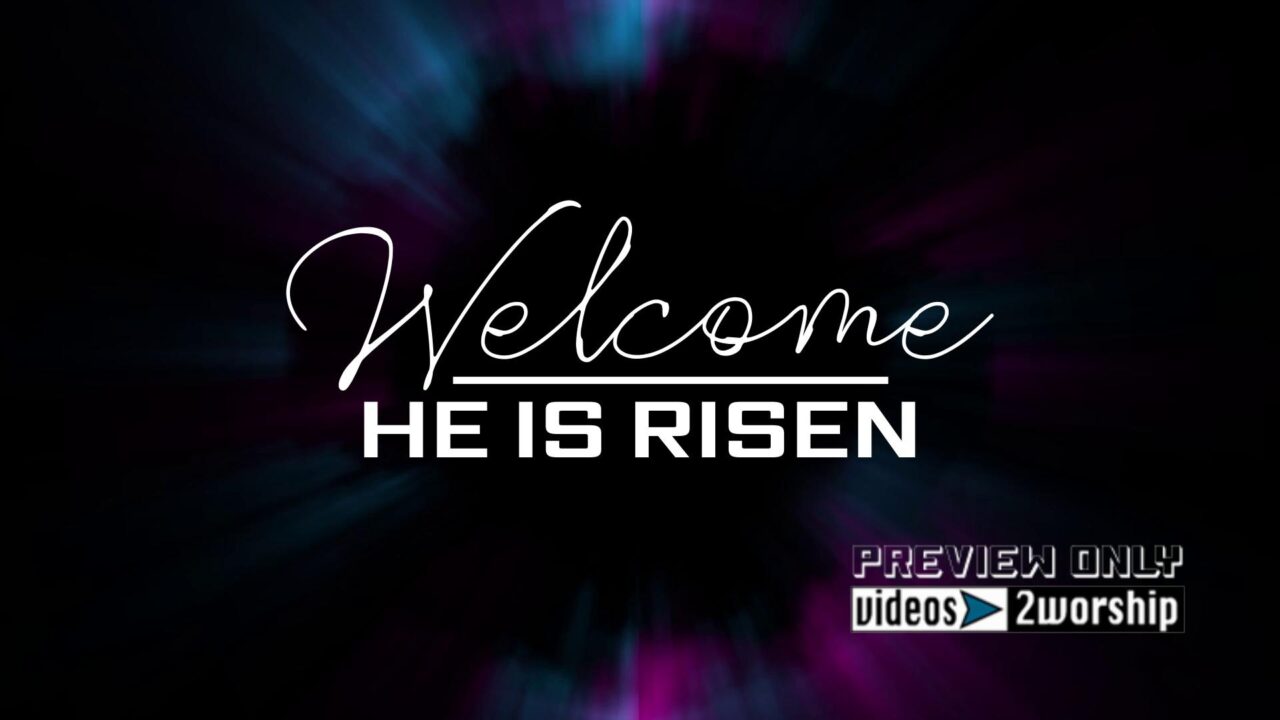 Easter Welcome! He Is Risen Title Motion