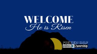 Read more about the article Easter Welcome. He Is Risen Title Motion