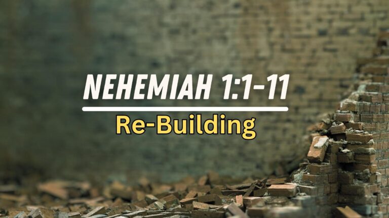 Read more about the article Nehemiah 1:1-11: From Desolation to Restoration – A Heartfelt Cry for Revival