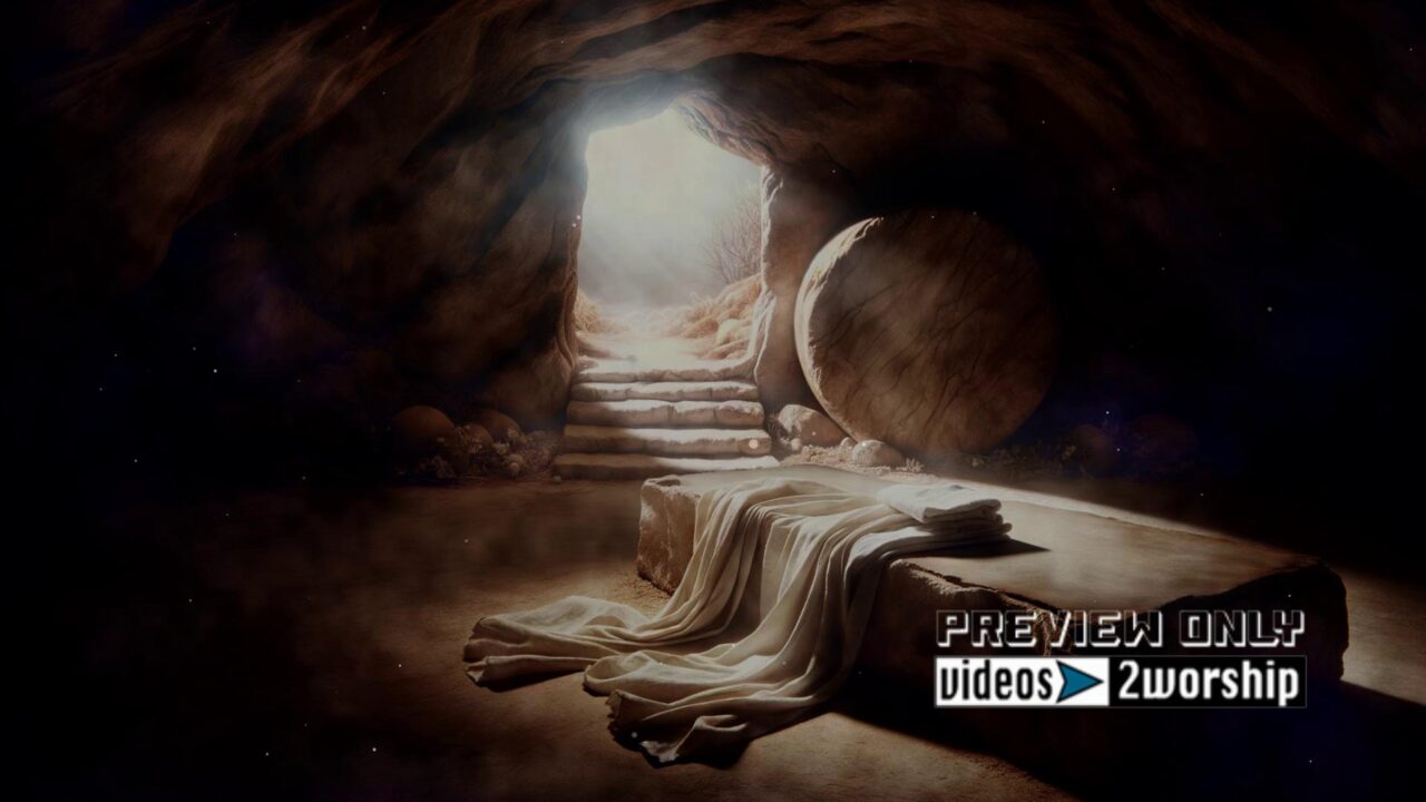 Jesus Is Alive Open Tomb Worship Motion