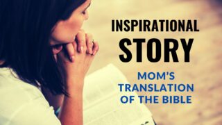 Read more about the article Inspirational Mom’s Translation Of The Bible