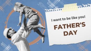 Read more about the article Father’s Day Story | I Want To Be Like You
