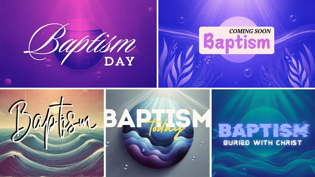 Baptism Still Church Graphics 19 Slides