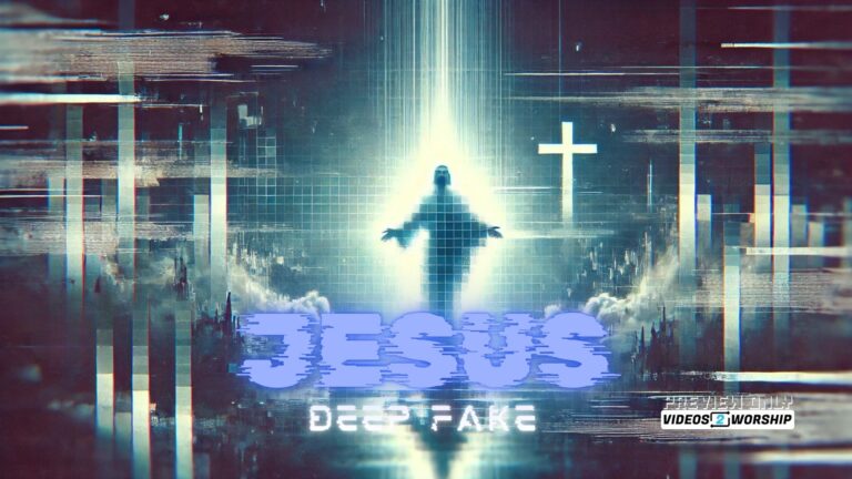 Read more about the article Beware of the “Deep Fake” Jesus: Discerning Truth in a World of Illusion