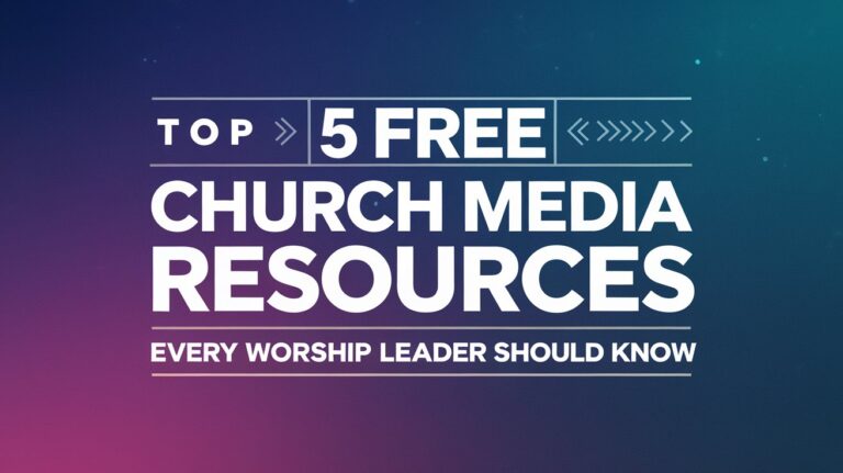 Read more about the article Top 5 Free Church Media Resources Every Worship Leader Should Know