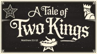 Read more about the article A Tale of Two Kings: Finding Freedom in the Presence of Jesus