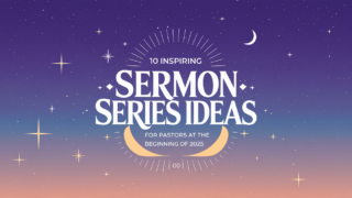 Read more about the article 10 Inspiring Sermon Series Ideas for Pastors At The Beginning Of 2025