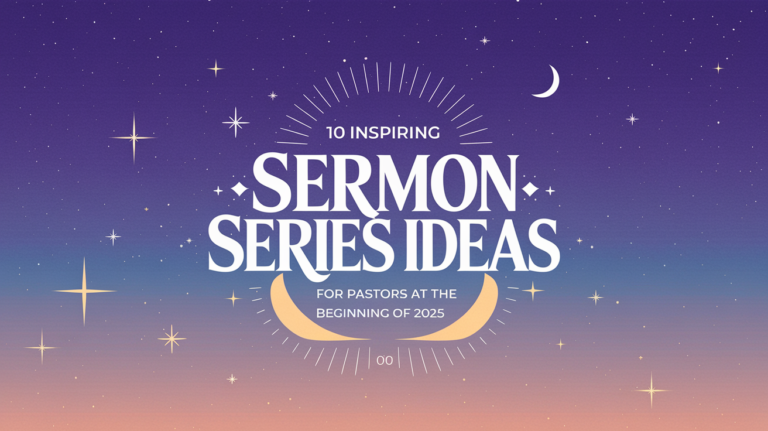 Read more about the article 10 Inspiring Sermon Series Ideas for Pastors At The Beginning Of 2025