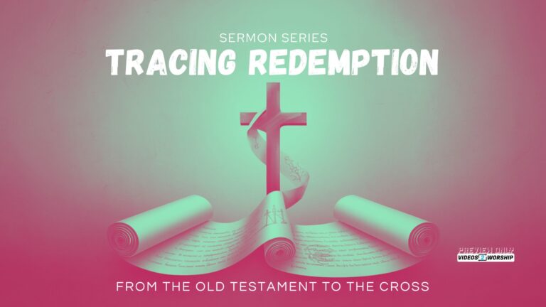 Read more about the article Easter Sermon Series | Tracing Redemption | From the Old Testament to the Cross