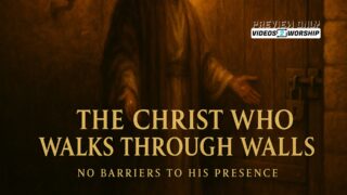 Read more about the article The Christ Who Walks Through Walls – Preaching Peace to a Fearful World