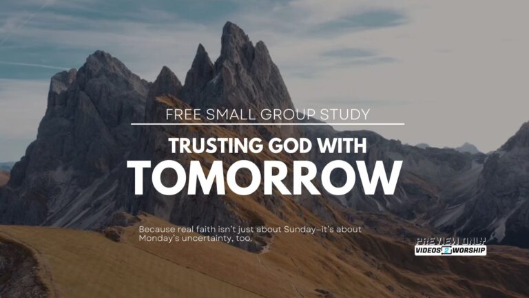 Read more about the article Free Life Group Study: Trusting God with Tomorrow (James 4:13–17)