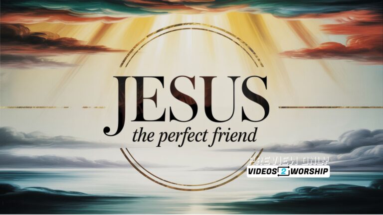 Read more about the article Jesus the Perfect Friend – Full Sermon Manuscript, Notes & Slides