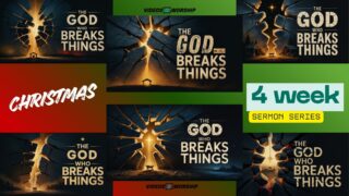 Read more about the article The God Who Breaks Things: A 4-Week Christmas Sermon Series on Disruption and Divine Grace