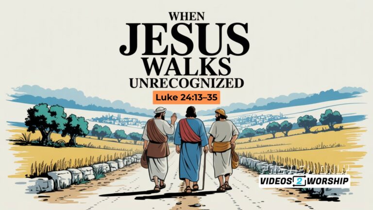 Read more about the article When Jesus Walks Unrecognized Sermon Manuscript + Slides